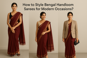 How to Style Bengal Handloom Sarees for Modern Occasions?