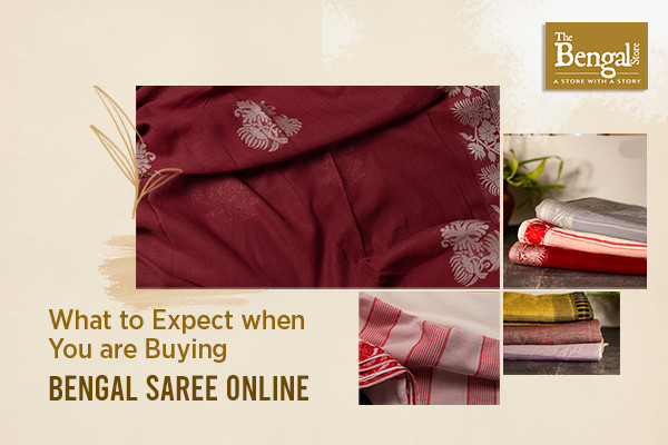 What To Expect When You Are Buying Bengal Saree Online